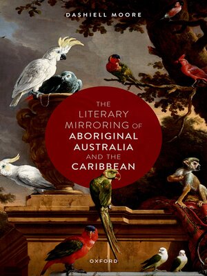 cover image of The Literary Mirroring of Aboriginal Australia and the Caribbean
